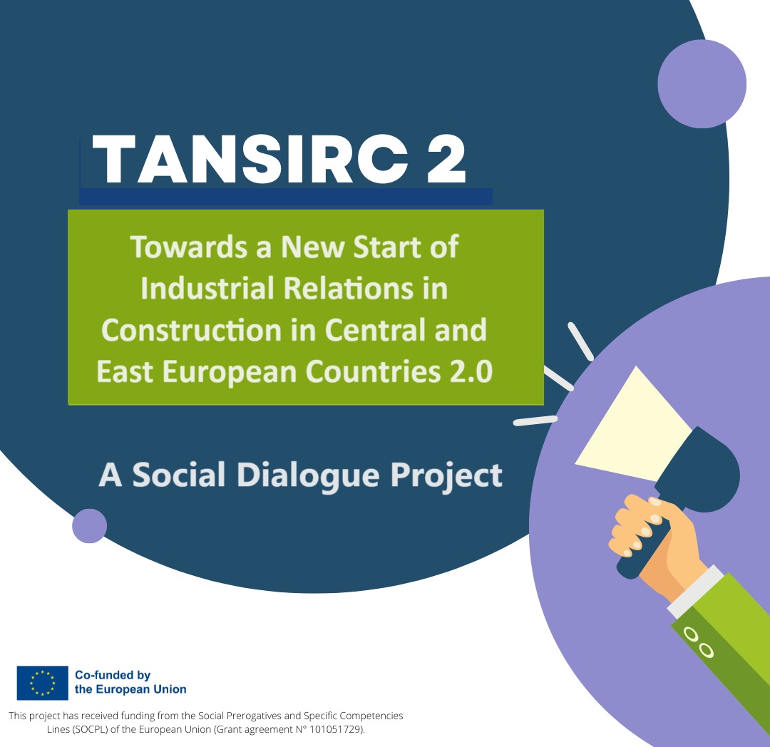 TANSIRC2 - Towards a New Start of Industrial Relations in Construction in Central and East European Countries 2.0 – Social Dialogue Project